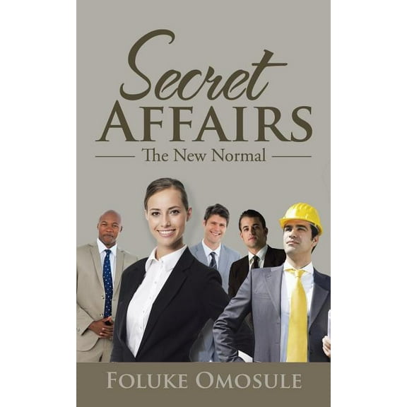 Secret Affairs: The New Normal