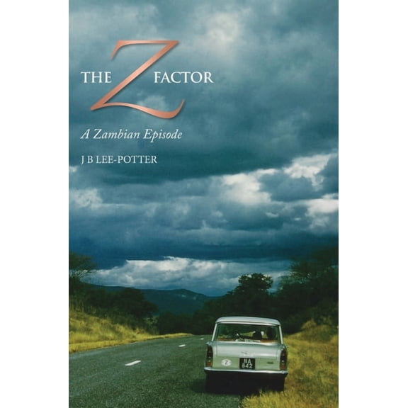 The Z-Factor: A Zambian Episode (Full-Colour Special Edition), (Hardcover)