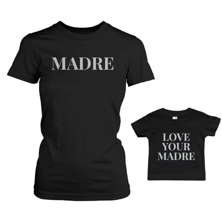 

Madre Shirt For Mom Love Your Madre for Infant Tee Mother s Day Matching Outfits