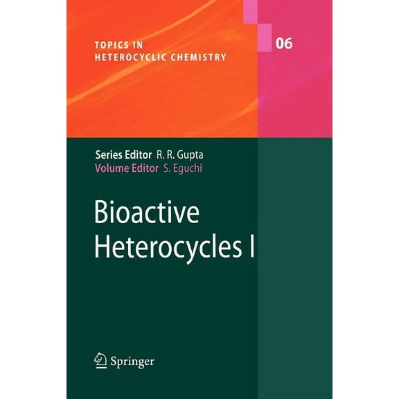 Topics in Heterocyclic Chemistry Bioactive Heterocyles I, Book 6, (Paperback)