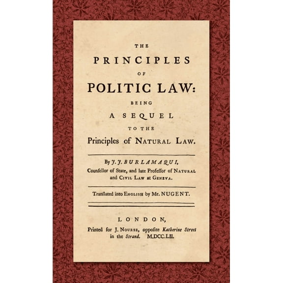 The Principles of Politic Law (1752) (Hardcover)