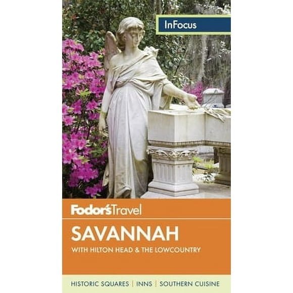 Pre-Owned Fodor's in Focus Savannah: With Hilton Head & the Lowcountry (Paperback) 1101878118 9781101878118