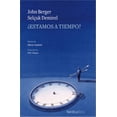 thumbnail image 1 of ¿ESTAMOS A TIEMPO? NORDICA LIBROS JOHN BERGER, 1 of 2