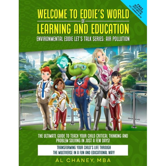 Welcome to Eddie's World of Learning and Education - Environmental Eddie let's Talk Series: The Ultimate Guide to Teach , (Paperback)