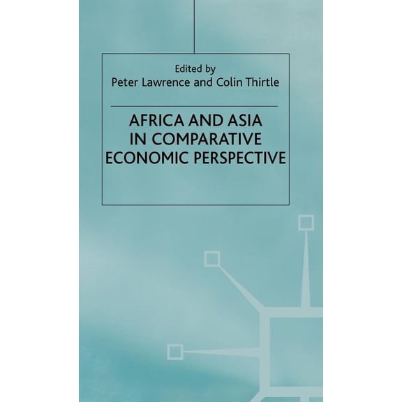 Africa and Asia in Comparative Economic Perspective, (Hardcover)