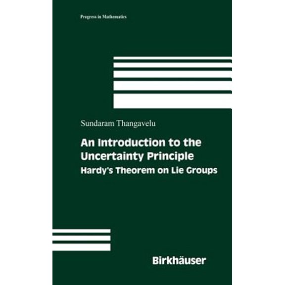 Pre-Owned Progress in Mathematics: An Introduction to the Uncertainty Principle (Hardcover)