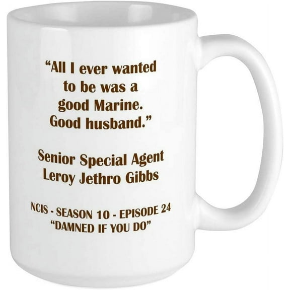LEROY JETHRO GIBBS QUOTES Mugs Ceramic Coffee Mug, Tea Cup 15 oz