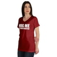 thumbnail image 4 of Inkmeso Hug Me I'M Vaccinated Funny Pro-Vaccine V-Neck T-shirt For Womens, 4 of 8