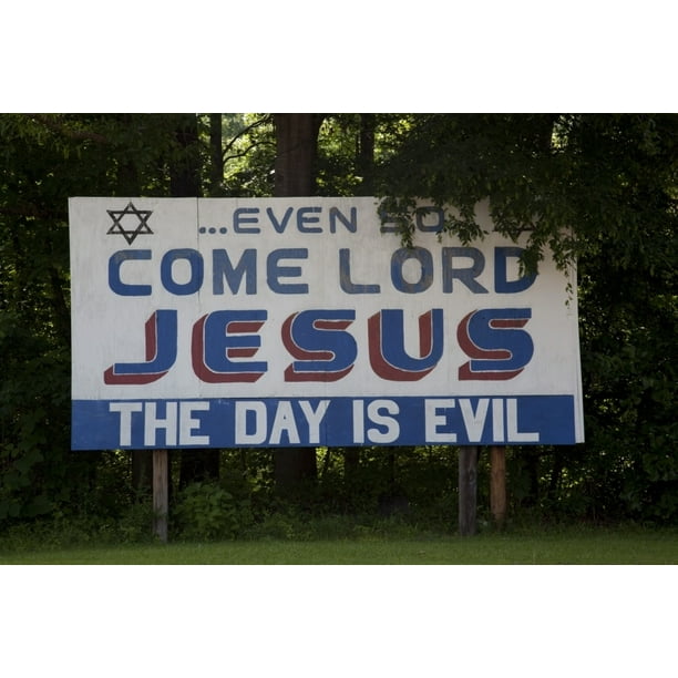 Jesus signs near Carrollton Alabama Poster Print (18 x 24) Walmart