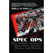 Pre-Owned Spec Ops: Case Studies in Special Operations Warfare: Theory and Practice (Paperback 9780891416005) by William H McRaven