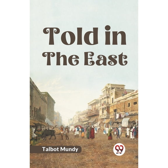 Told In The East, (Paperback)