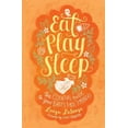 thumbnail image 4 of Eat, Play, Sleep: The Essential Guide to Your Baby's First Three Months (Hardcover) by Luiza Desouza, Cindy Crawford, 4 of 4