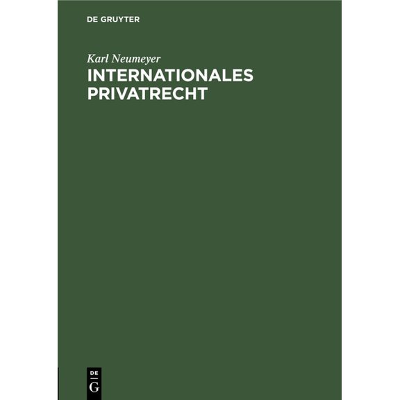 Internationales Privatrecht: Ein GrundriÃ, (Hardcover)