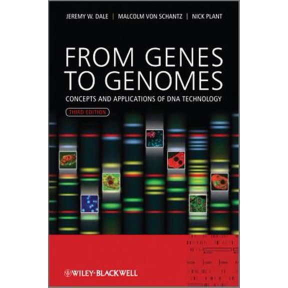 Pre-Owned From Genes to Genomes: Concepts and Applications of DNA Technology, 3rd Edition (Paperback) 0470683856 9780470683859