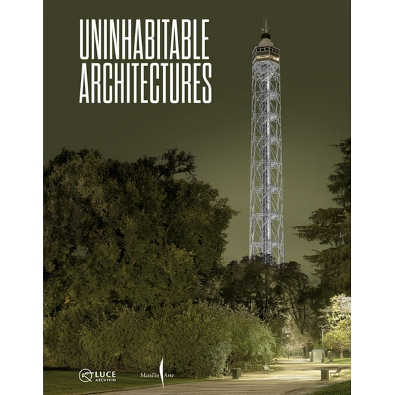 Uninhabitable Architectures, (Hardcover)