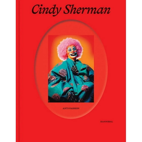 Cindy Sherman: Anti-Fashion, (Hardcover)