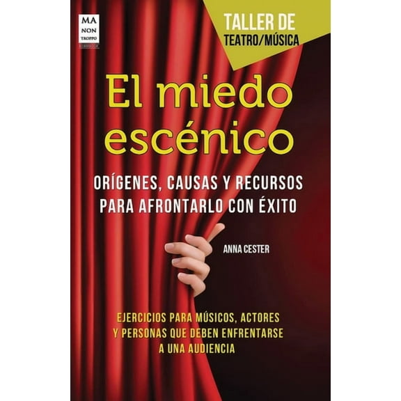 Taller de Teatro/Música: El miedo escénico (Paperback)