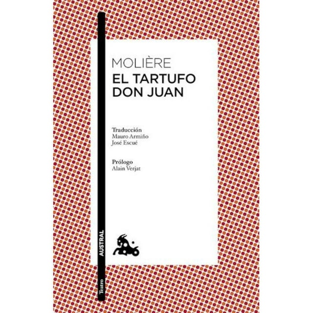 El Tartufo / Don Juan Austral 9786070776854