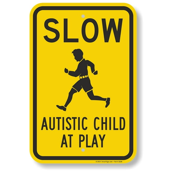 8 x 12 inch “Slow - Autistic Child At Play” Metal Sign, Screen Printed, 63 mil Laminated Rustproof Aluminum, Black and Yellow