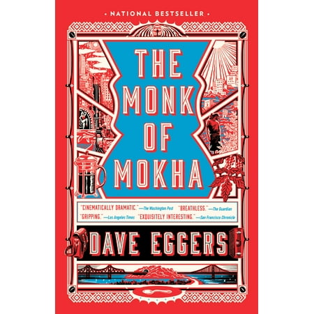 The Monk of Mokha A novel