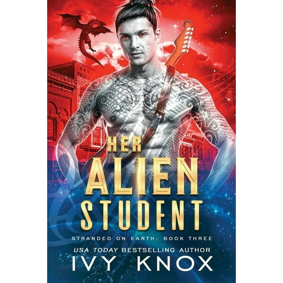 Stranded on Earth Her Alien Student, Book 3, (Paperback)