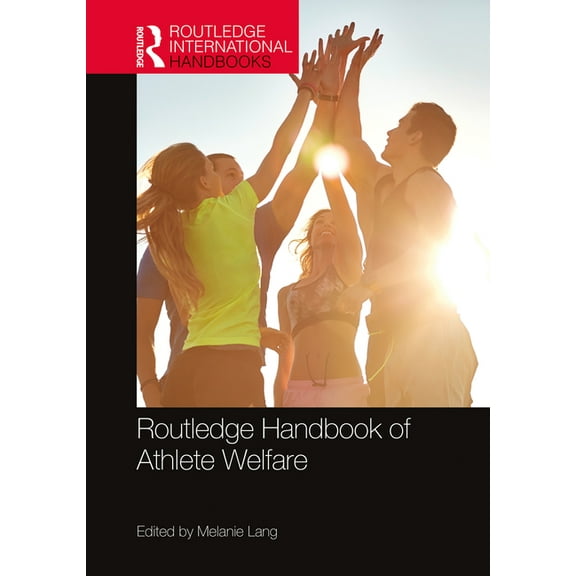 Routledge International Handbooks Routledge Handbook of Athlete Welfare, (Hardcover)