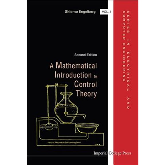 Pre-Owned Electrical and Computer Engineering: Mathematical Introduction to Control Theory, a (Second Edition) (Hardcover)