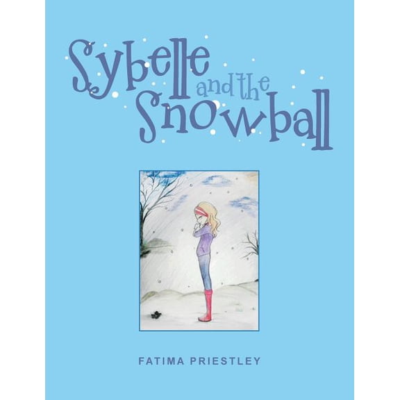 Sybelle and the Snowball, (Paperback)