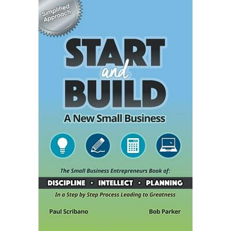 Start and Build : A New Small Business