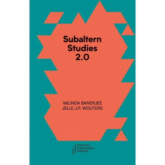 Subaltern Studies 2.0: Being Against the Capitalocene, (Paperback)
