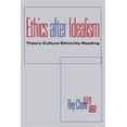 thumbnail image 1 of Pre-Owned Ethics After Idealism: Theory--Culture--Ethnicity--Reading (Paperback) 0253211557 9780253211552, 1 of 2