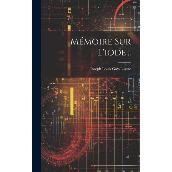 Mémoire Sur L'iode... (Hardcover)