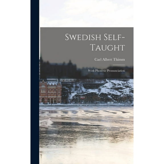 Swedish Self-taught: With Phonetic Pronunciation (Hardcover)