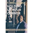 thumbnail image 2 of Holding Up Your Corner Participant Book: Guided Conversations about Race, (Paperback), 2 of 2
