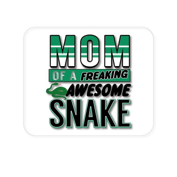 DistinctInk Mouse Pad - 1/4" Foam Rubber - Mom of a Freaking Awesome Snake