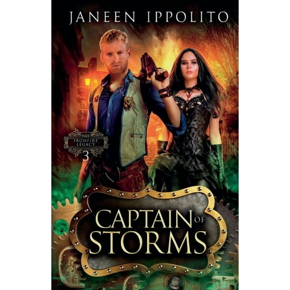 Ironfire Legacy Captain of Storms, Book 3, (Paperback)
