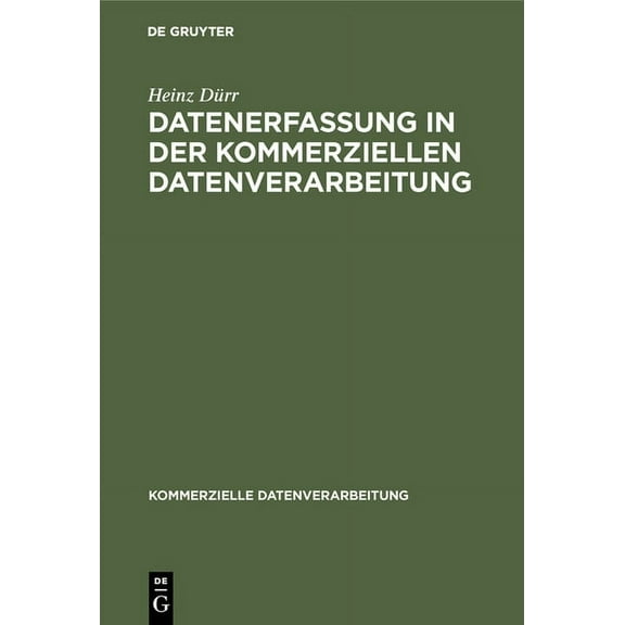Kommerzielle Datenverarbeitung Datenerfassung in der kommerziellen Datenverarbeitung, (Hardcover)