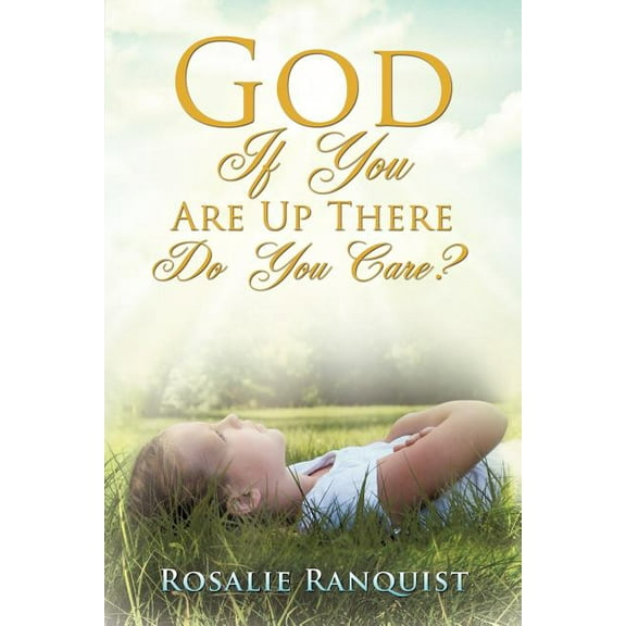 God If You Are Up There Do You Care?, (Paperback)