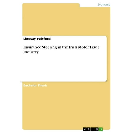 Insurance Steering in the Irish Motor Trade Industry -