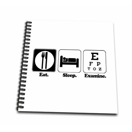 3dRose Funny Hobby Lifestyle Design Eat Sleep Examine Eye Doctor Occupation Design - Mini Notepad, 4 by 4-inch