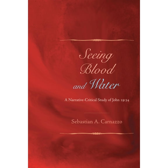 Seeing Blood and Water (Hardcover)