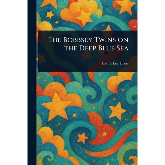 The Bobbsey Twins on the Deep Blue Sea, (Paperback)