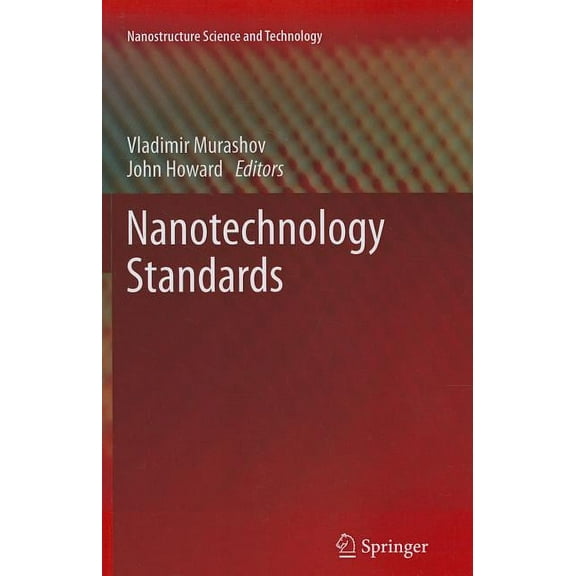 Nanostructure Science and Technology Nanotechnology Standards, (Paperback)