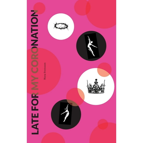 Late For My Coronation, (Paperback)