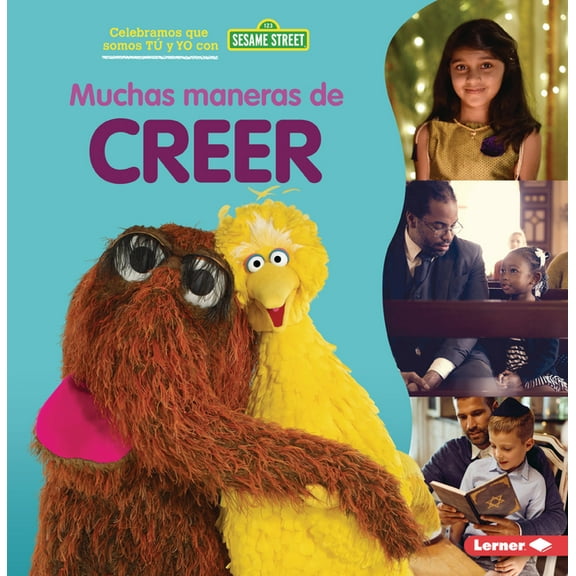 Celebramos Que Somos Tú y Yo Con Sesame Muchas Maneras de Creer (Many Ways to Believe), (Paperback)