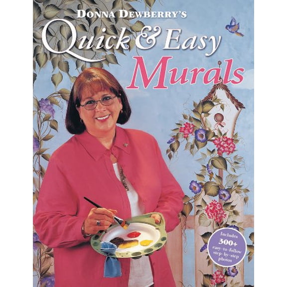 Pre-Owned Donna Dewberry's Quick & Easy Murals (Paperback) 1581803001 9781581803006