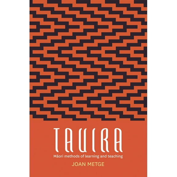 Tauira : Maori Methods of Learning and Teaching (Paperback)