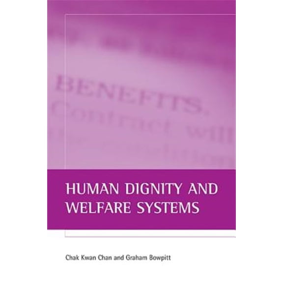 Pre-Owned Human Dignity and Welfare Systems (Hardcover)