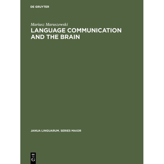 Pre-Owned Language Communication and the Brain: A Neuropsychological Study (Hardcover) 9027930678 9789027930675