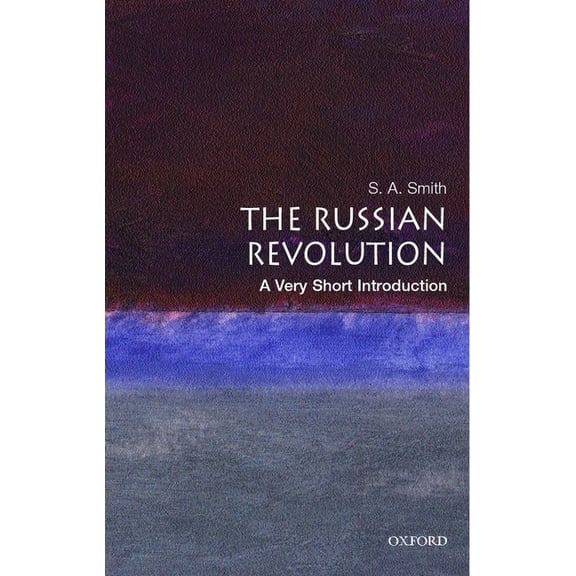 Very Short Introductions The Russian Revolution: A Very Short Introduction, Book 63, (Paperback)